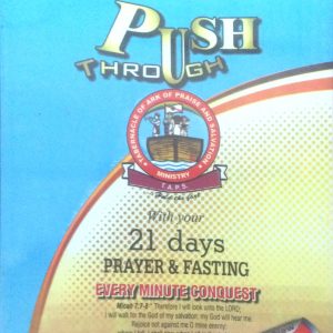 Push Through With Your 21 Days Prayer & Fasting